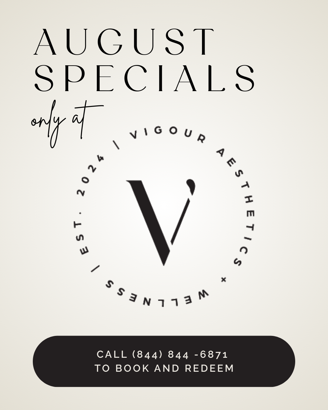 August Specials for Vigour Aesthetics